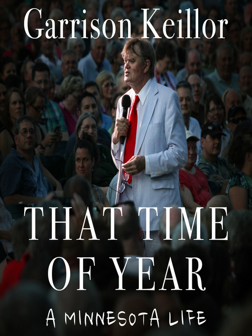 Title details for That Time of Year by Garrison Keillor - Wait list